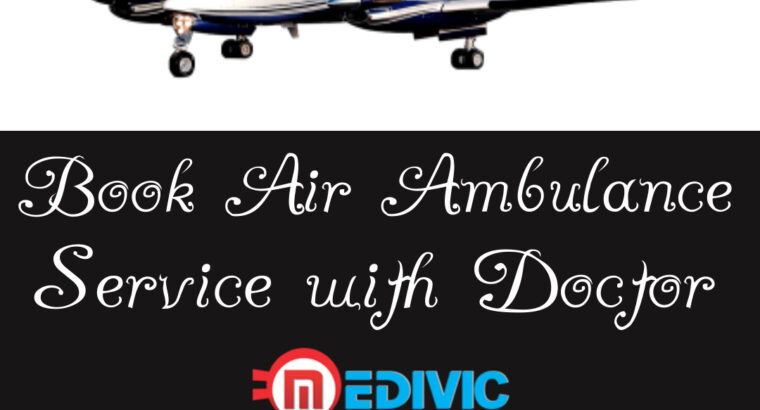 Take World-Class Air Ambulance Service in Kolkata