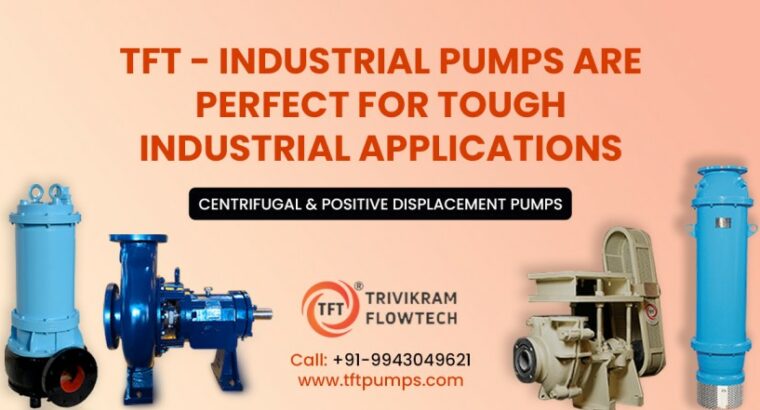 Industrial Pump Manufacturers in India – TFTpumps